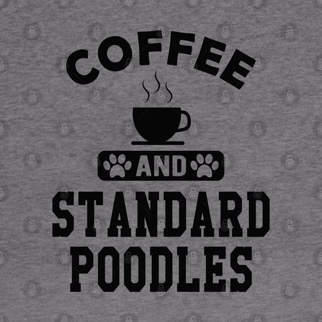 Standard Poodle Dog - Coffee and standard poodles by KC Happy Shop